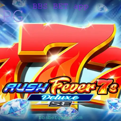 Descubra a Emoção de RushFever7sDeluxeSE no BBS BET app